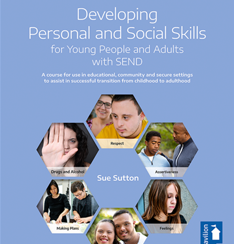 Developing Personal and Social Skills for Young People and Adults with SEND